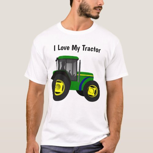 I Love My Tractor T_Shirt