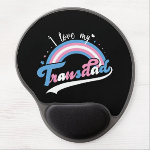 I Love My Transdad   LGBTQ   Transgender Gel Mouse Pad