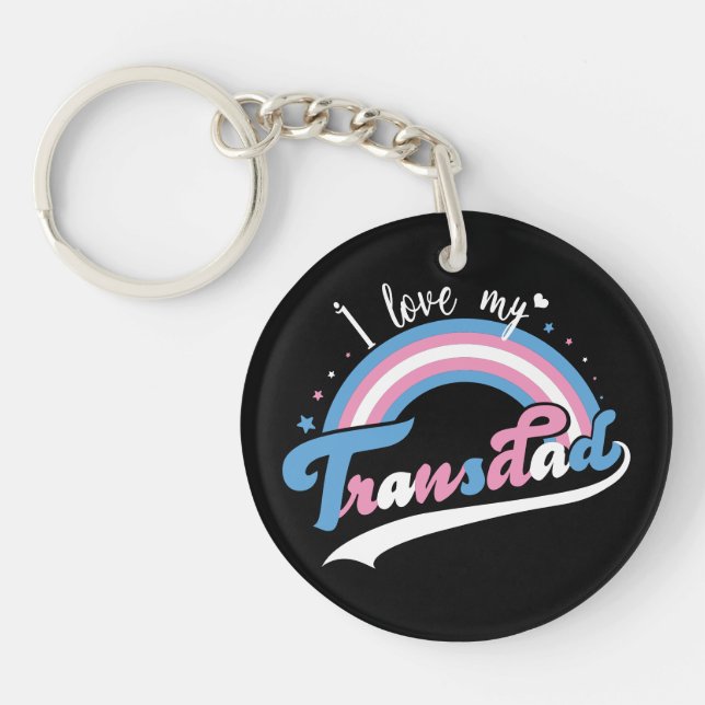I Love My Transdad | LGBTQ | Transgender Keychain (Front)