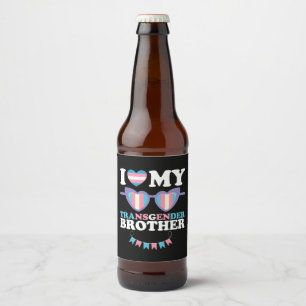 I Love My Transgender Brother Family Trans LGBTQ Beer Bottle Label