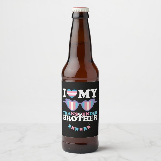 I Love My Transgender Brother Family Trans LGBTQ Beer Bottle Label (Front)