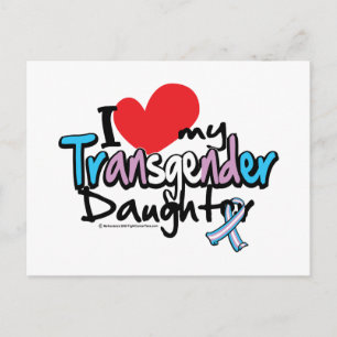 I Love My Transgender Daughter Postcard