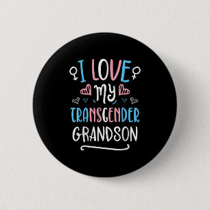 I Love My Transgender Grandson Lgbt Trans Pride Fl Button