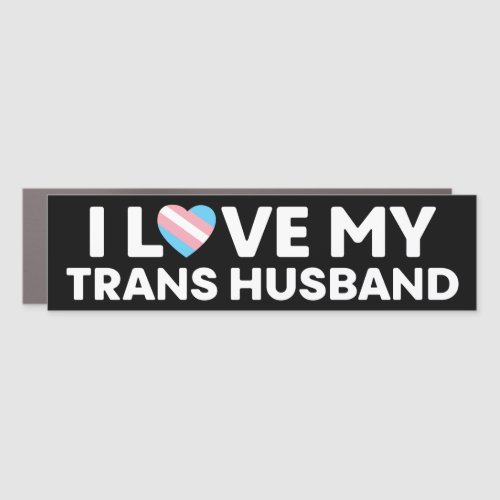 I Love My Transgender Husband LGBT Trans Wife Car Magnet I Love My Transgender Husband LGBT Trans Wife Car Magnet