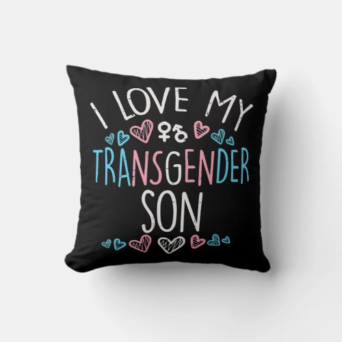 I Love My Transgender Son Trans Pride Mom Dad  Throw Pillow