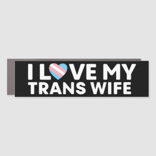 I Love My Transgender Wife LGBT Trans Husband Car Magnet