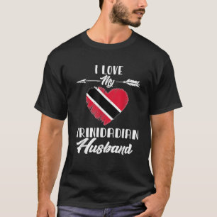I Love My Trinidadian Husband Trinidad And Tobago T-Shirt