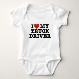 I Love My Truck Driver Baby Bodysuit