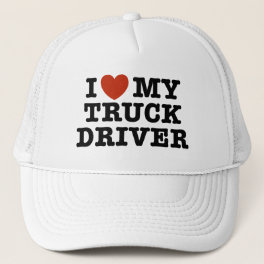 I Love My Truck Driver Trucker Hat