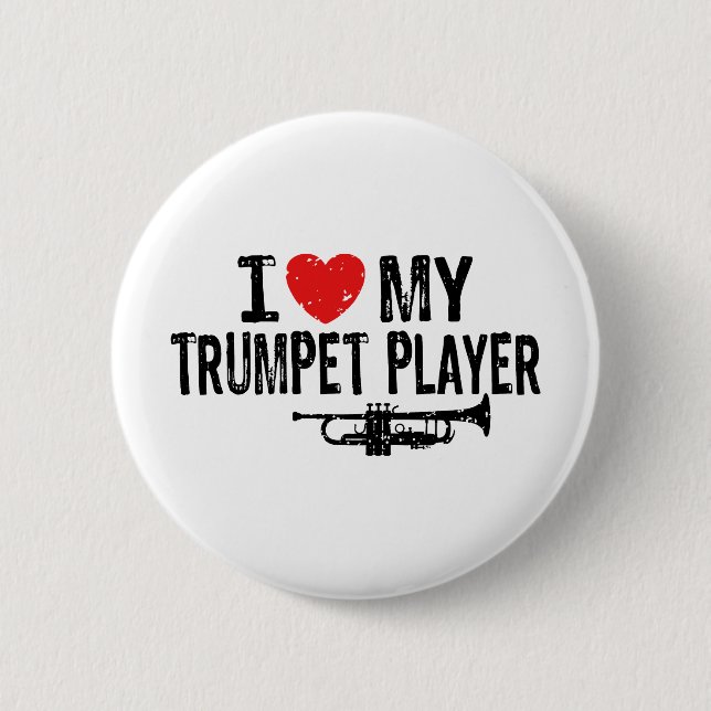 I Love My Trumpet Player Button (Front)