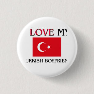 I Love My Turkish Boyfriend Button