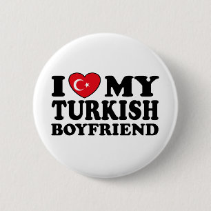 I Love My Turkish Boyfriend Pinback Button