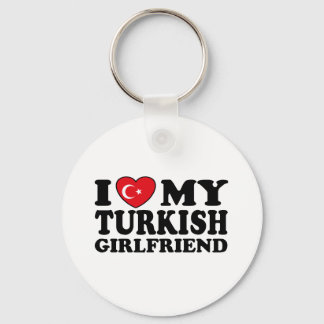 I Love My Turkish Girlfriend Keychain