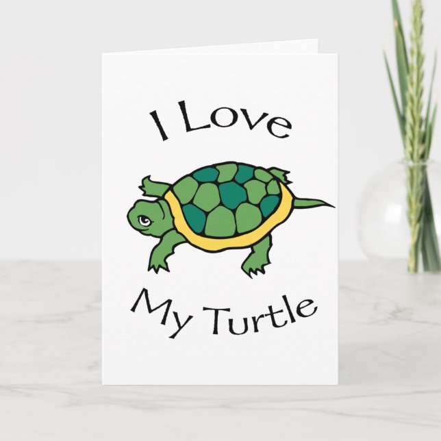 I Love my Turtle Card (Front)