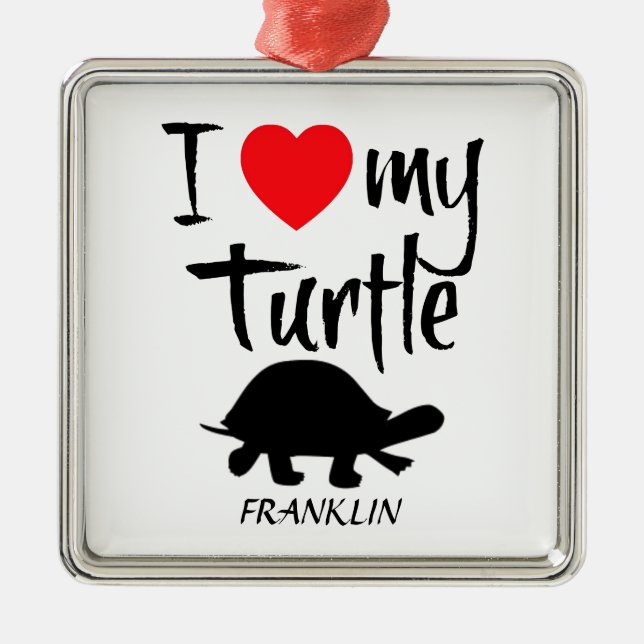 I Love My Turtle Metal Ornament (Front)