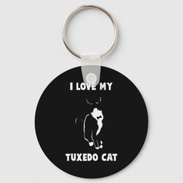 I Love My Tuxedo Cat T Shirt _ Cat Lover T Shirt  Keychain (Front)