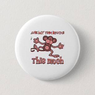 I love my Twin brother this much Button
