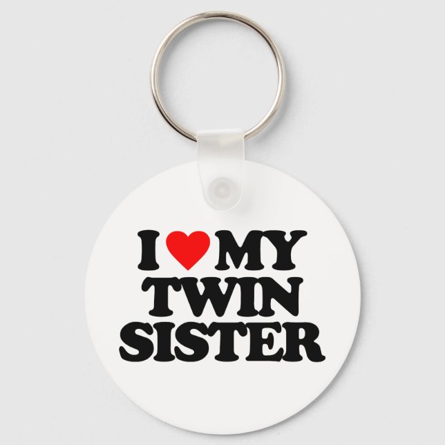 I LOVE MY TWIN SISTER KEYCHAIN (Front)