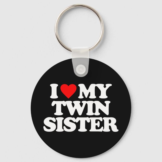 I LOVE MY TWIN SISTER KEYCHAIN (Front)