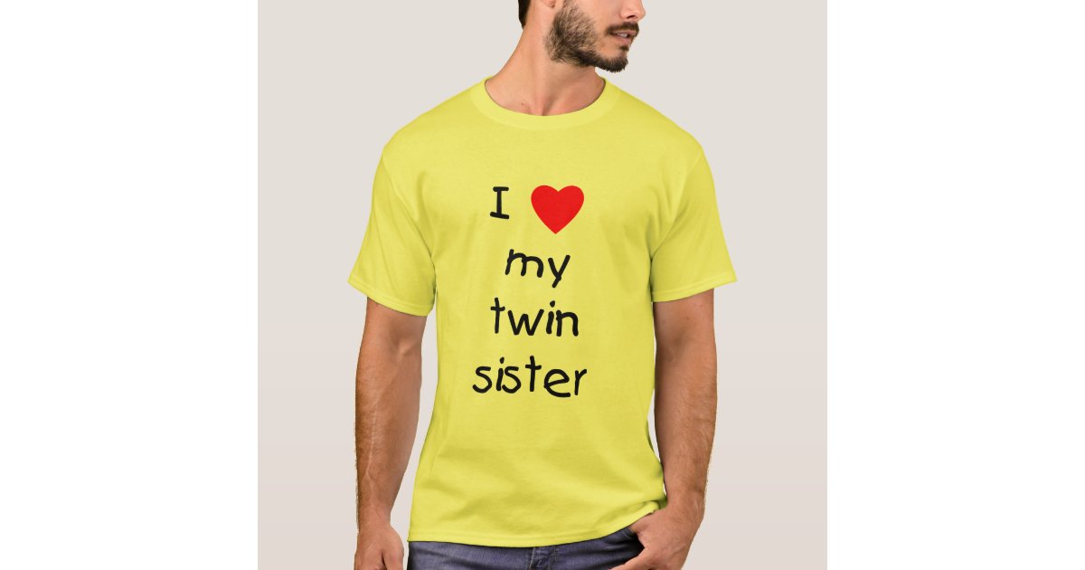 i love my sister t shirts