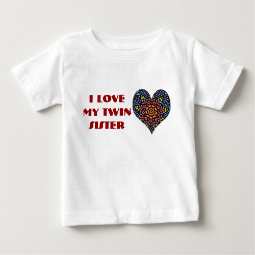 I Love My Twin Sister toddler shirt