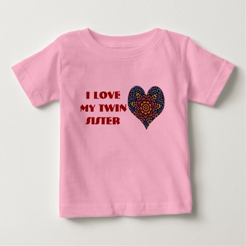 I Love My Twin Sister toddler shirt