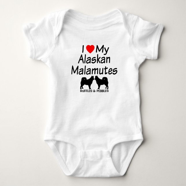 I Love My TWO Alaskan Malamute Dogs Baby Bodysuit (Front)
