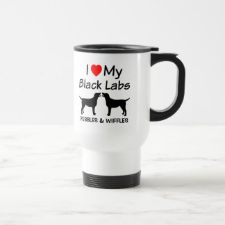 I Love My TWO Black Labs Travel Mug
