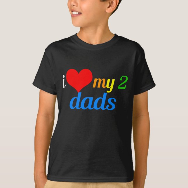 I Love My Two Dads Gay Pride Parade Kids T-Shirt (Front)