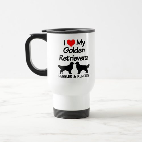 I Love My Two Golden Retriever Dogs Silhouette Travel Mug