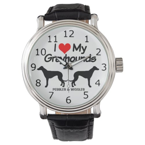 I Love My Two Greyhound Dogs Silhouette Watch
