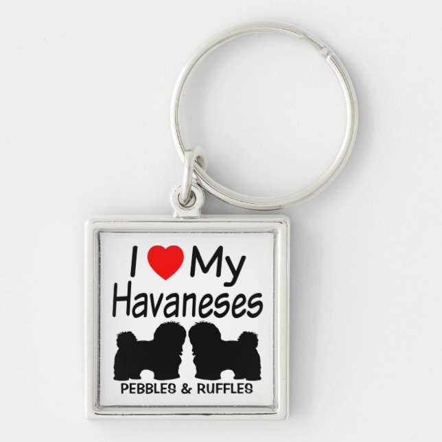I Love My TWO Havanese Dogs Keychain (Front)