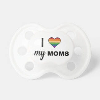 I Love My Two Moms Pacifier