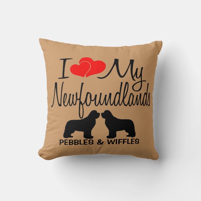 I Love My TWO Newfoundland Dogs Throw Pillow (Front)