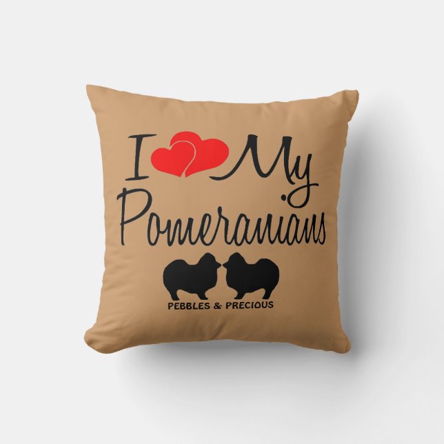 I Love My Two Pomeranians Throw Pillow (Front)