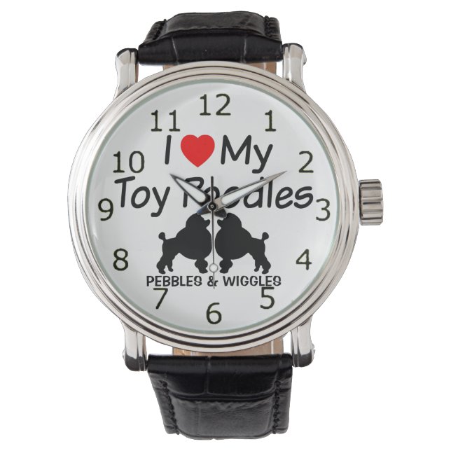 I Love My Two Toy Poodle Dogs Watch (Front)