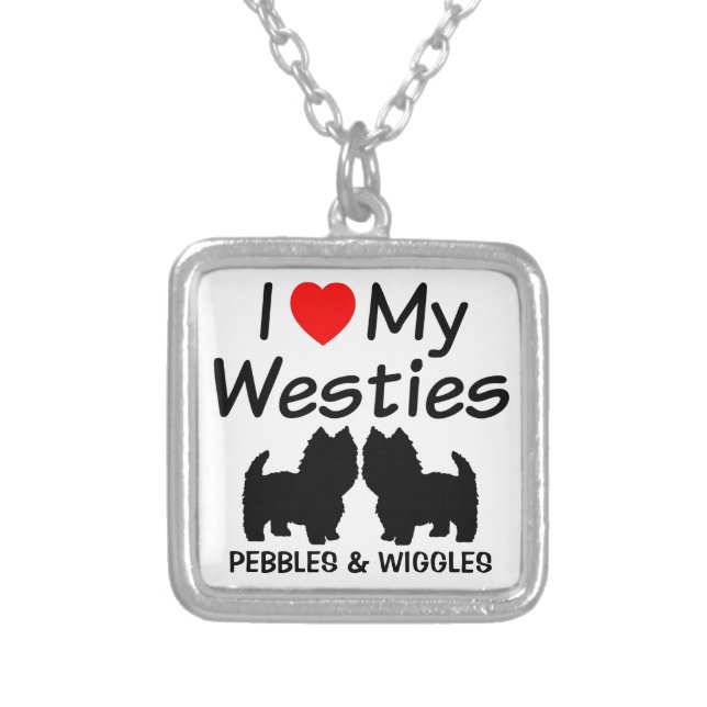 I Love My Two Westie Dogs Necklace (Front)