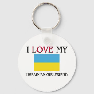I Love My Ukrainian Girlfriend Keychain
