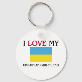 I Love My Ukrainian Girlfriend Keychain