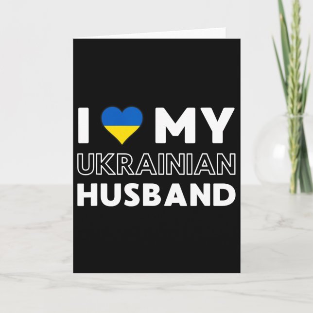 I Love My Ukrainian Husnd  Card (Front)