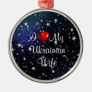 I Love My Ukrainian Wife Metal Ornament