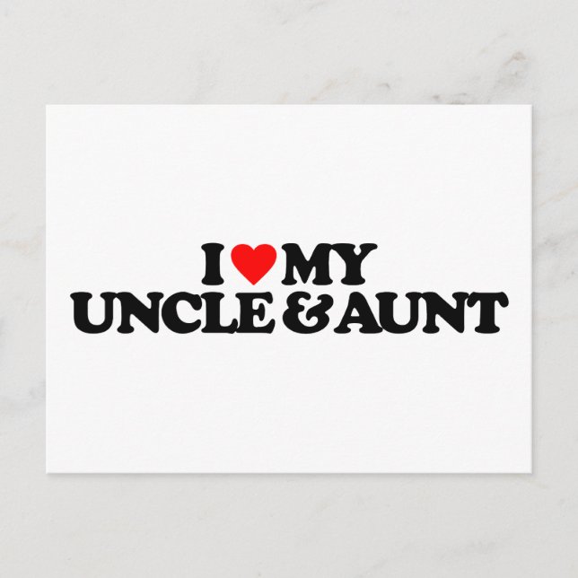 I LOVE MY UNCLE & AUNT POSTCARD (Front)