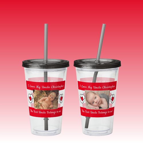 I love my Uncle name hearts photos red Acrylic Tumbler