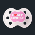 I LOVE MY UNCLE PACIFIER<br><div class="desc">I LOVE MY UNCLE</div>