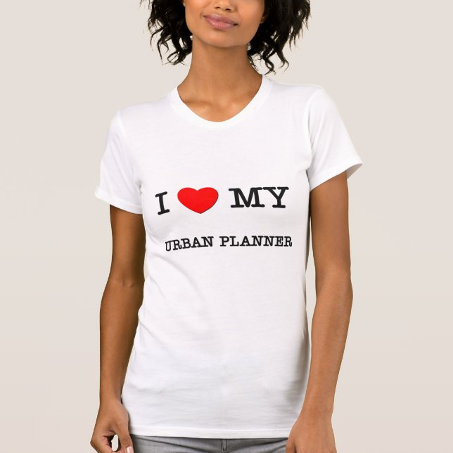 I Love My URBAN PLANNER T-Shirt (Front)