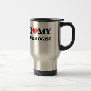 I love my Urologist Travel Mug