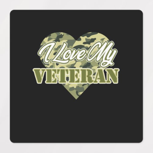 I Love My Veteran Happy Veterans Day Support Labels