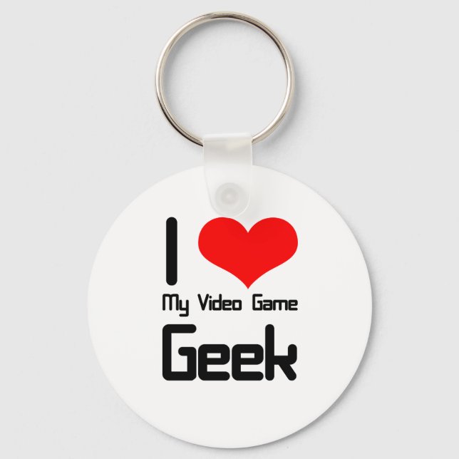 I love my video game geek keychain (Front)