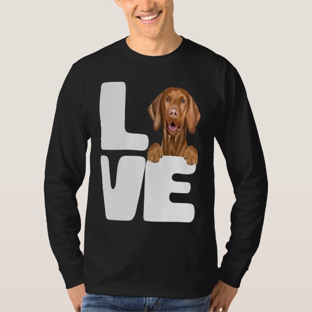 I Love My Vizsla Dog T-Shirt (Front)