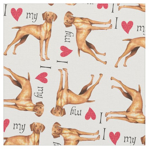 I Love my Vizsla Fabric